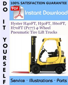 Hyster H40FT, H50FT, H60FT, H70FT (P177) 4-Wheel Pneumatic Tire Lift Trucks Parts Manual