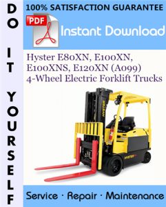 Hyster E80XN, E100XN, E100XNS, E120XN (A099) 4-Wheel Electric Forklift Trucks Service Repair Workshop Manual