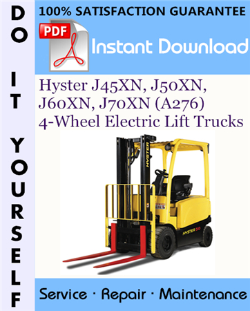 Hyster J45XN, J50XN, J60XN, J70XN (A276) 4-Wheel Electric Lift Trucks Service Repair Workshop Manual