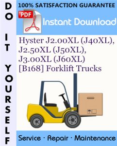 Hyster J2.00XL (J40XL), J2.50XL (J50XL), J3.00XL (J60XL) [B168] Forklift Trucks Service Repair Workshop Manual