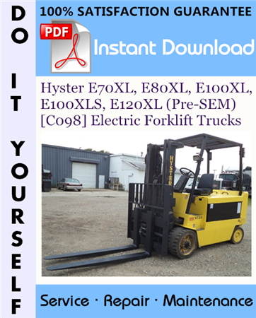 Hyster E70XL, E80XL, E100XL, E100XLS, E120XL (Pre-SEM) [C098] Electric Forklift Trucks