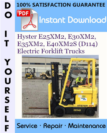 Hyster E25XM2, E30XM2, E35XM2, E40XM2S (D114) Electric Forklift Trucks