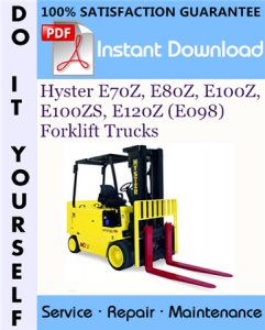 Hyster E70Z, E80Z, E100Z, E100ZS, E120Z (E098) Forklift Trucks Service Repair Workshop Manual