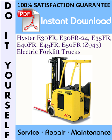 Hyster E30FR, E30FR-24, E35FR, E40FR, E45FR, E50FR (Z943) Electric Forklift Trucks