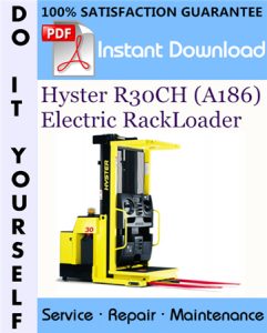 Hyster R30CH (A186) Electric RackLoader Service Repair Workshop Manual