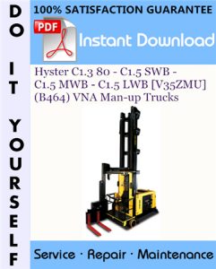 Hyster C1.3 80 - C1.5 SWB - C1.5 MWB - C1.5 LWB [V35ZMU] (B464) VNA Man-up Trucks