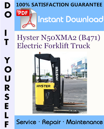 Hyster N50XMA2 (B471) Electric Forklift Truck Service Repair Workshop Manual