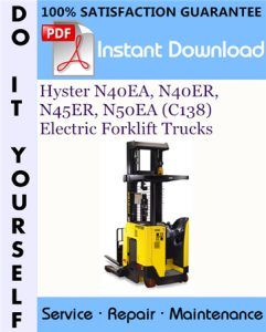 Hyster N40EA, N40ER, N45ER, N50EA (C138) Electric Forklift Trucks Service Repair Workshop Manual