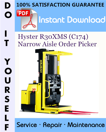 Hyster R30XMS (C174) Narrow Aisle Order Picker Service Repair Workshop Manual