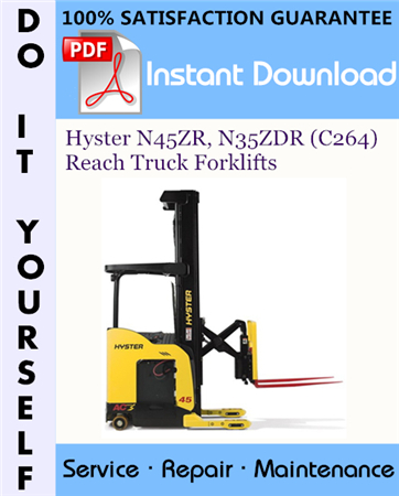 Hyster N45ZR, N35ZDR (C264) Reach Truck Forklifts Service Repair Workshop Manual