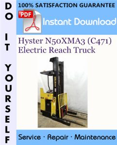 Hyster N50XMA3 (C471) Electric Reach Truck Service Repair Workshop Manual