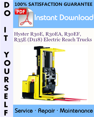 Hyster R30E, R30EA, R30EF, R35E (D118) Electric Reach Trucks Service Repair Workshop Manual