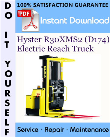 Hyster R30XMS2 (D174) Electric Reach Truck Service Repair Workshop Manual