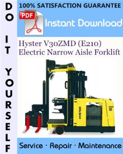 Hyster V30ZMD (E210) Electric Narrow Aisle Forklift Service Repair Workshop Manual