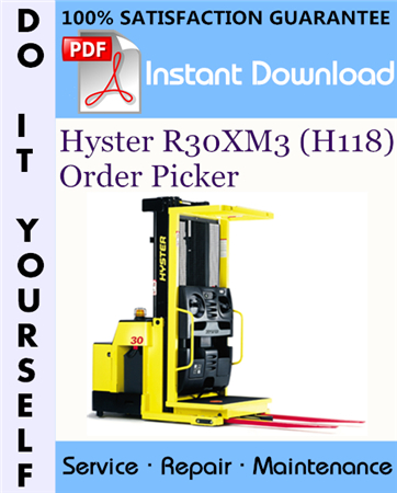 Hyster R30XM3 (H118) Order Picker Service Repair Workshop Manual