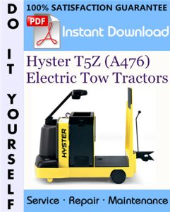 Hyster T5Z (A476) Electric Tow Tractors Service Repair Workshop Manual