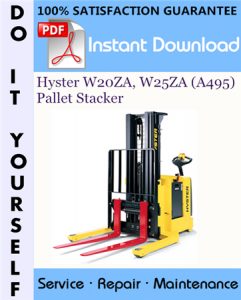 Hyster W20ZA, W25ZA (A495) Pallet Stacker Service Repair Workshop Manual