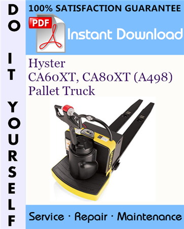 Hyster CA60XT, CA80XT (A498) Pallet Truck Service Repair Workshop Manual