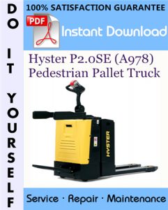 Hyster P2.0SE (A978) Pedestrian Pallet Truck Service Repair Workshop Manual