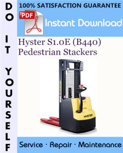 Hyster S1.0E (B440) Pedestrian Stackers Service Repair Workshop Manual