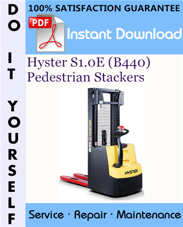 Hyster S1.0E (B440) Pedestrian Stackers Service Repair Workshop Manual