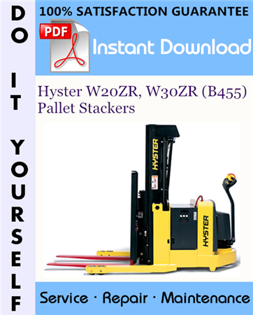 Hyster W20ZR, W30ZR (B455) Pallet Stackers Service Repair Workshop Manual