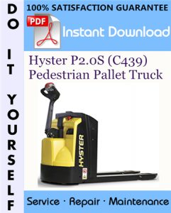 Hyster P2.0S (C439) Pedestrian Pallet Truck Service Repair Workshop Manual