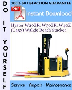 Hyster W20ZR, W30ZR, W40Z (C453) Walkie Reach Stacker Service Repair Workshop Manual