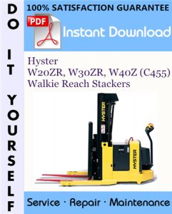 Hyster W20ZR, W30ZR, W40Z (C455) Walkie Reach Stackers Service Repair Workshop Manual