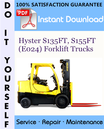 Hyster S135FT, S155FT (E024) Forklift Trucks Service Repair Workshop Manual