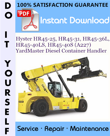 Hyster HR45-25, HR45-31, HR45-36L, HR45-40LS, HR45-40S (A227) YardMaster Diesel Container Handler