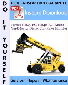 Hyster HR45-EC, HR48-EC (A228) YardMaster Diesel Container Handler Service Repair Workshop Manual