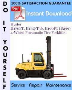 Hyster H170FT, H175FT36, H190FT (B299) 4-Wheel Pneumatic Tire Forklifts Service Repair Workshop Manual