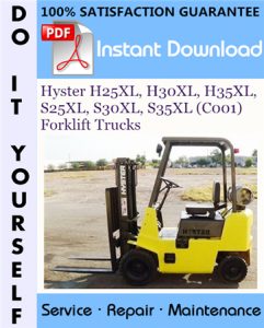 Hyster H25XL, H30XL, H35XL, S25XL, S30XL, S35XL (C001) Forklift Trucks Service Repair Workshop Manual