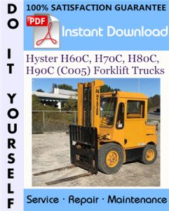 Hyster H60C, H70C, H80C, H90C (C005) Forklift Trucks Service Repair Workshop Manual