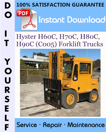 Hyster H60C, H70C, H80C, H90C (C005) Forklift Trucks Service Repair Workshop Manual