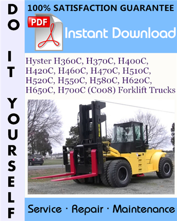 Hyster H360C, H370C, H400C, H420C, H460C, H470C, H510C, H520C, H550C, H580C, H620C, H650C, H700C