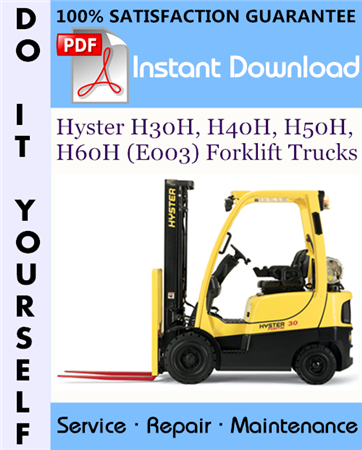 Hyster H30H, H40H, H50H, H60H (E003) Forklift Trucks Service Repair Workshop Manual