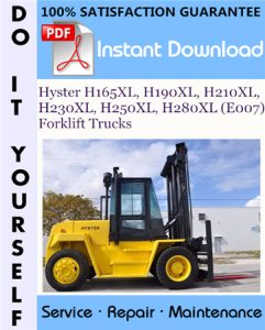 Hyster H165XL, H190XL, H210XL, H230XL, H250XL, H280XL (E007) Forklift Trucks Service Repair Workshop Manual