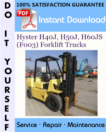 Hyster H40J, H50J, H60JS (F003) Forklift Trucks Service Repair Workshop Manual