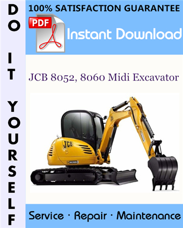 JCB 8052, 8060 Midi Excavator Service Repair Workshop Manual