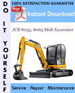 JCB 8055, 8065 Midi Excavator Service Repair Workshop Manual