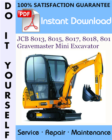 JCB 8013, 8015, 8017, 8018, 801 Gravemaster Mini Excavator Service Repair Workshop Manual