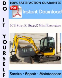 JCB 8040Z, 8045Z Mini Excavator Service Repair Workshop Manual