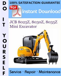 JCB 8025Z, 8030Z, 8035Z Mini Excavator Service Repair Workshop Manual