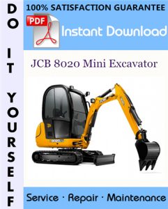 JCB 8020 Mini Excavator Service Repair Workshop Manual