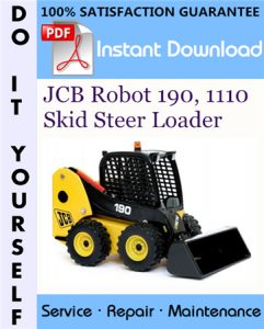 JCB Robot 190, 1110 Skid Steer Loader Service Repair Workshop Manual