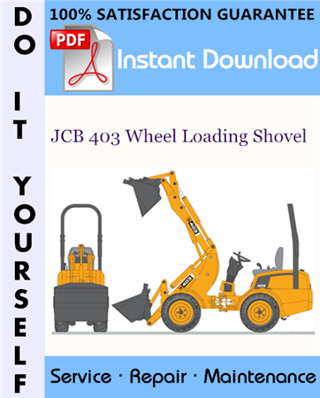 JCB 403 Wheel Loading Shovel Service Repair Workshop Manual