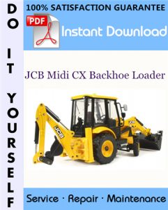 JCB Midi CX Backhoe Loader Service Repair Workshop Manual