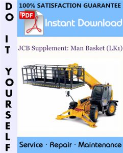 JCB Supplement: Man Basket (LK1) Service Manual